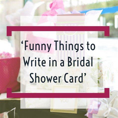 Over 50 Funny Things to Write in a Bridal Shower Card | Funny bridal ...