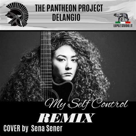 Stream My Self Control Remix-THE PANTHEON PROJECT by delangio | Listen online for free on SoundCloud