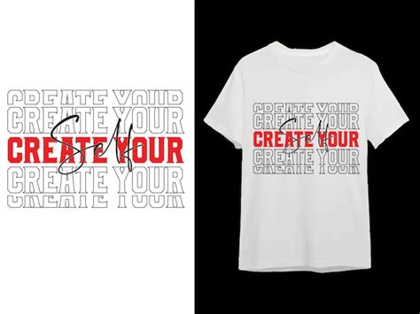 Premium Vector | Create yourself a text effect typography tshirt design ...