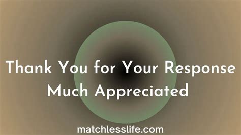 40 Beautiful Ways to Say Thank You For Your Response Much Appreciated - matchlesslife.com