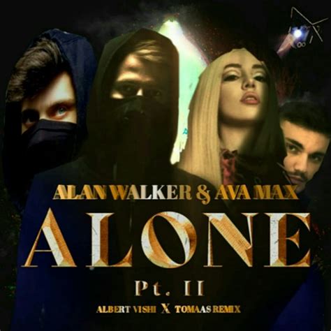 Stream Alan Walker & Ava Max, Albert Vishi - Alone Pt. 2 (Tomaas Remix ...