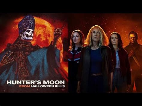 Ghost - Hunter's Moon (Extended Edit) ['Halloween Kills' Music Video ...