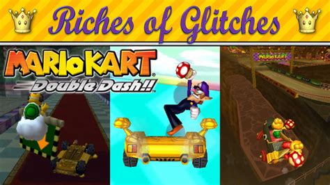 Riches of Glitches in Mario Kart: Double Dash!! (Glitch Compilation) - YouTube