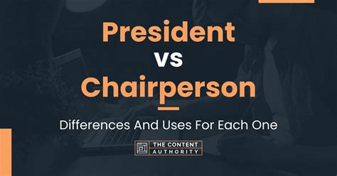 President vs Chairperson: Differences And Uses For Each One