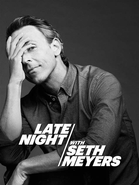 Late Night with Seth Meyers - Next Episode