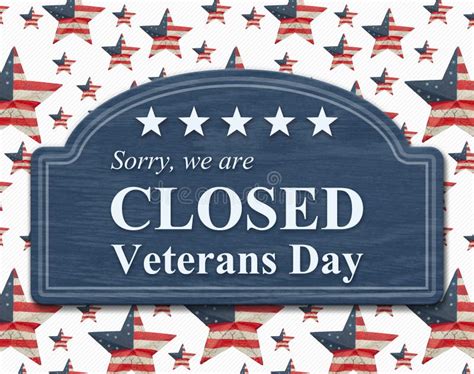 Closed Veterans Day Sign with Star Flag Stock Image - Image of wood ...