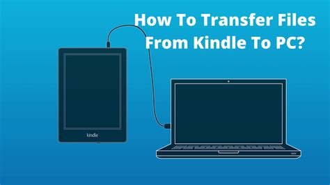 How To Transfer Files From Kindle To PC | Ebook Helpline