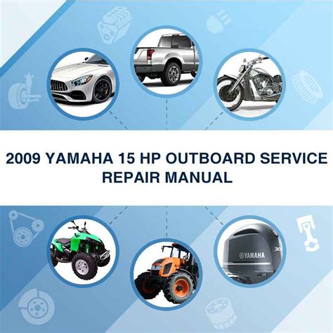 2009 Yamaha 15 HP outboard service repair manual - Download Manuals...