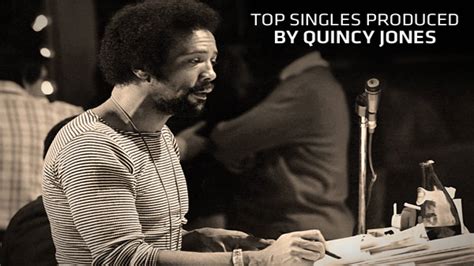 Top Singles Produced by Quincy Jones