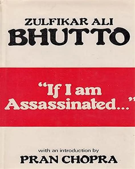 If I am Assassinated by Zulfikar Ali Bhutto - Books Clock