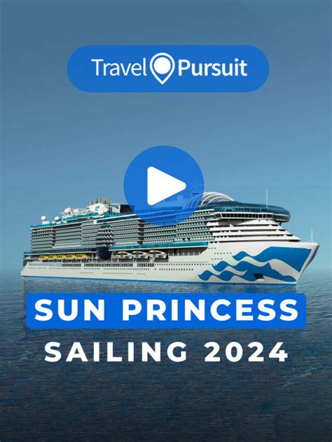 Sun Princess - Sailing 2024 - Travel Pursuit