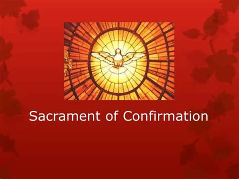 PPT - Sacrament of Confirmation PowerPoint Presentation, free download ...