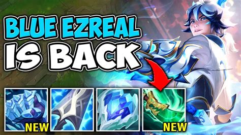 BLUE BUILD EZREAL IS BACK FOR SEASON 13 AND IT'S 100% AMAZING - League of Legends - YouTube