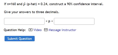 Solved If n=160 and p^ ( p-hat )=0.24, construct a 90% | Chegg.com