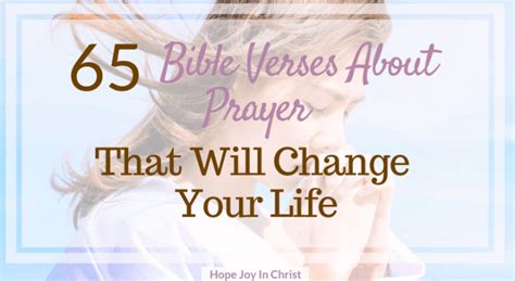 65 Bible Verses About Prayer That Will Change Your Life - Hope Joy in Christ