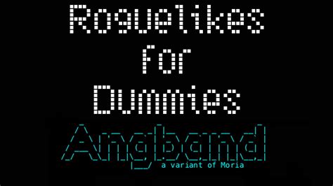 Roguelikes For Dummies #3: Angband - YouTube