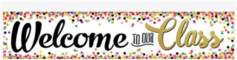 Tcr3606 Confetti Welcome To Our Class Banner Image - Welcome To Our ...