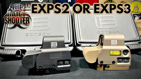 Eotech exps2 Vs. Eotech exps3 What's Best For You? | Best, Shooters