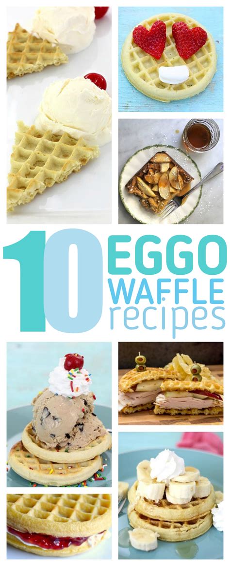 10 Epic Ways To Eat Eggo Waffles | Cutefetti