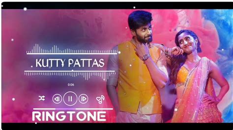 Kutty pattas Ringtone || + DOWNLOAD LINK || ASHWIN KUMAR ||BGM || 2021 ...