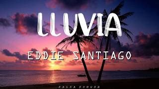 Lluvia Chords by Eddie Santiago - ChordU