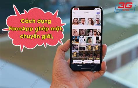 Hướng dẫn cách ghép mặt vào ảnh bằng faceapp và tạo hiệu ứng thú vị