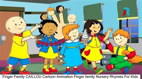 Caillou Finger Family Song and Nursery Rhymes For Children - video Dailymotion