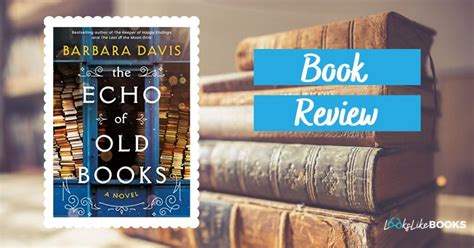 Review: The Echo Of Old Books by Barbara Davis - Looks Like Books