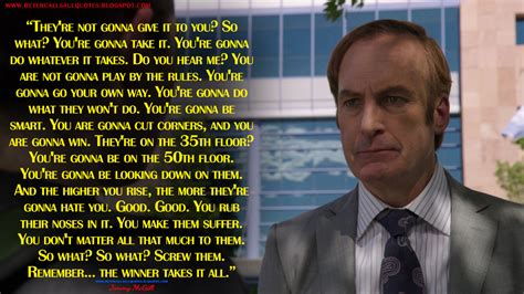 Better Call Saul Quotes | Jimmy McGill: They’re not gonna give it to you? So...