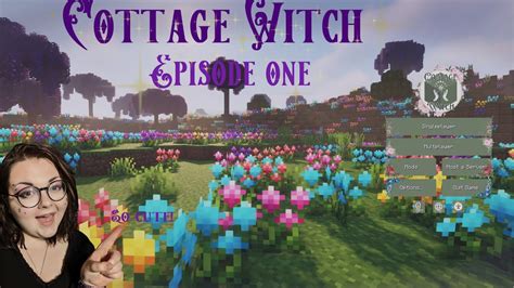 Cottage Witch Minecraft ~ Episode one ~ A whole new world! - YouTube