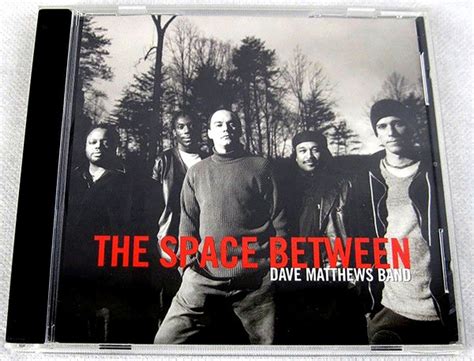 Dave Matthews Band - The Space Between (2001, CD) | Discogs