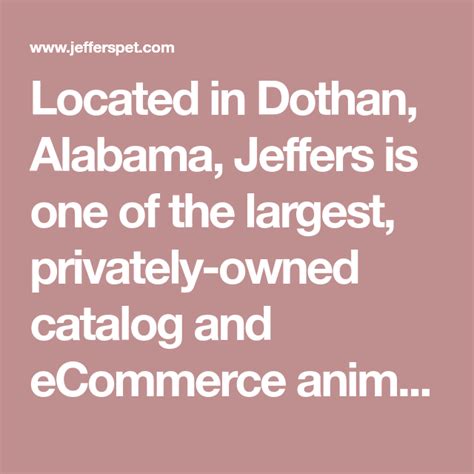 Located in Dothan, Alabama, Jeffers is one of the largest, privately ...