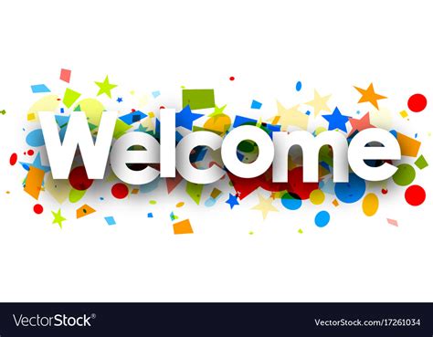 Welcome background with colorful confetti Vector Image