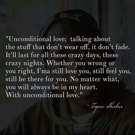 Inspirational Unconditional Love Tupac Quotes - ShortQuotes.cc