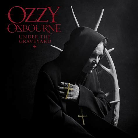 OZZY OSBOURNE Releases "Under The Graveyard," First Single From His Forthcoming Album, 'Ordinary ...