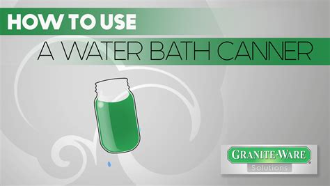 How To Use A Water Bath Canner — The Mason Jar Suite