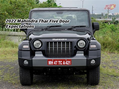 2022 Mahindra Thar five door - Expectations » MotorOctane