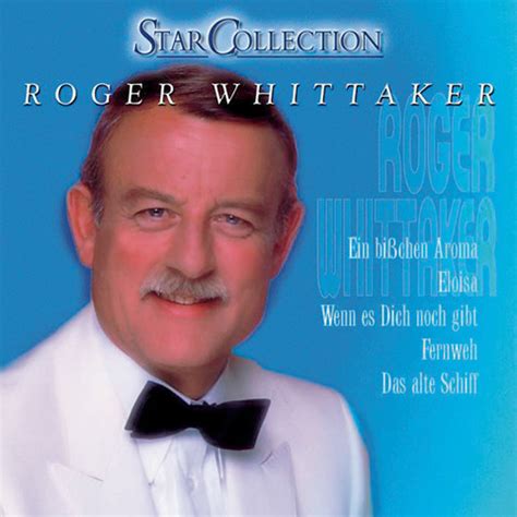 Roger Whittaker Songs Download: Roger Whittaker MP3 German Songs Online Free on Gaana.com