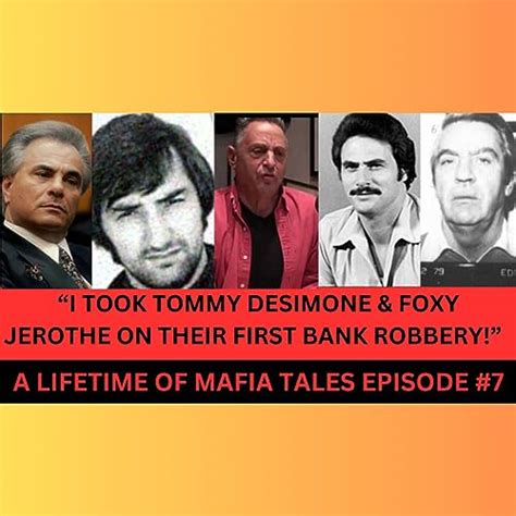 Sal Polisi- Robbing A Bank With Tommy DeSimone & Foxy Jerothe (John ...