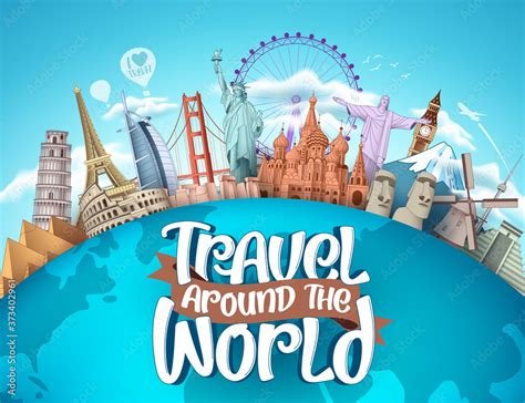 Travel around the world vector tourism design. Travel the world text, famous tourism landmarks ...