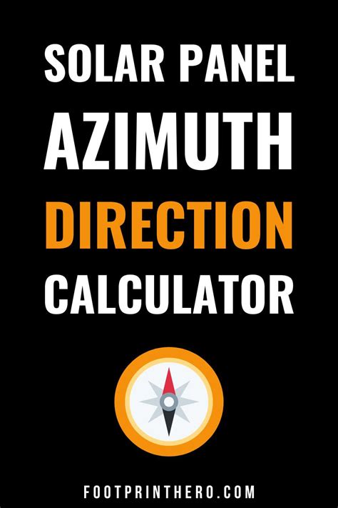 Solar Panel Azimuth Angle Calculator - Footprint Hero