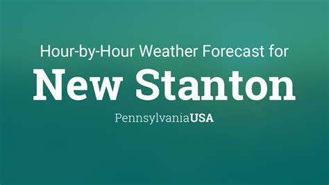 Hourly forecast for New Stanton, Pennsylvania, USA