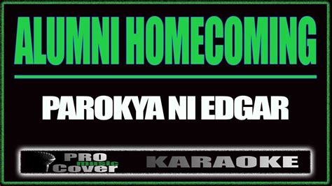 Alumni Homecoming - Parokya Ni Edgar (KARAOKE) - YouTube