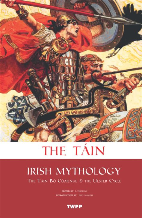 Amazon.com: The Táin: Irish Mythology, the Táin Bó Cúailnge & the Ulster Cycle: 9781953373250 ...