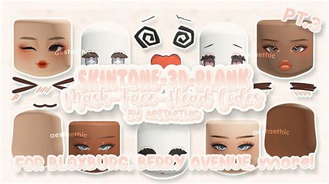 SKIN TONE - BLANK HEAD - 3D FACE CODES for bloxburg & berry avenue! PT.3 #roblox #bloxburg ...