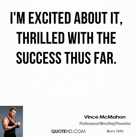 Vince Mcmahon Funny Quotes. QuotesGram