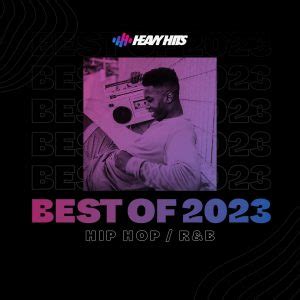 Best Of 2023: Hip-Hop / R&B - Heavy Hits