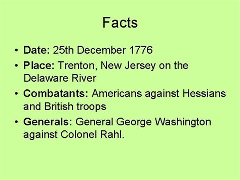 Battle of Trenton Facts Date 25 th December