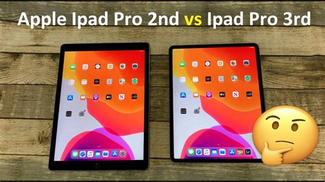 Apple Ipad Pro 2nd Generation 12.9 inch vs Ipad Pro 3rd Gen 12.9 ...