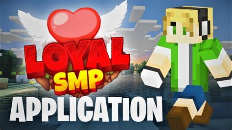 MY APPLICATION FOR LOYAL SMP || LOYAL SMP ? - YouTube